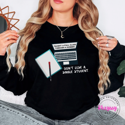 Still Haven't Lost One — Gildan Sassy Educator Crewneck Sweatshirt