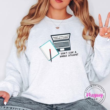 Still Haven't Lost One — Gildan Sassy Educator Crewneck Sweatshirt
