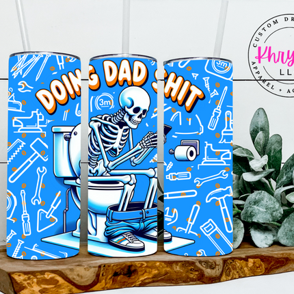 Doing Dad Shit 20oz Tumbler with Straw (blue)