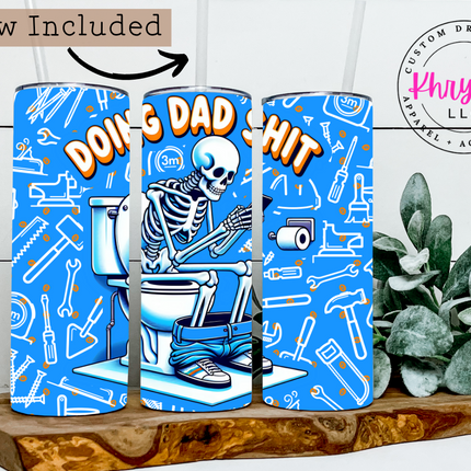 Doing Dad Shit 20oz Tumbler with Straw (blue)