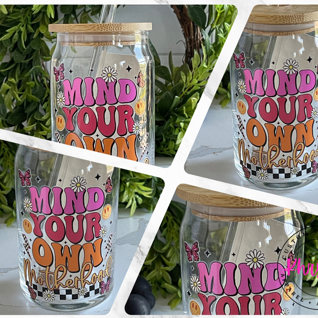 Mind Your Own Motherhood 16oz Libbey Glass & Glass Straw