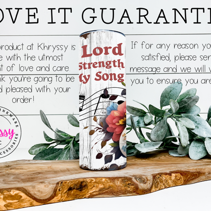 The Lord is My Strength and My Song 20oz Tumbler with Straw