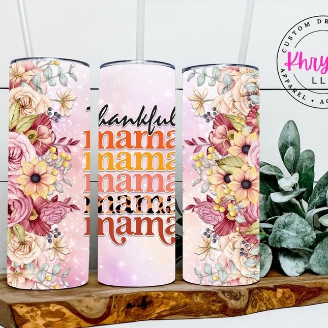 Thankful Mama 20oz Tumbler with Straw