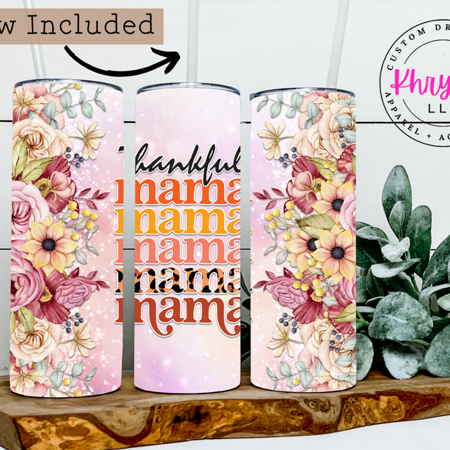 Thankful Mama 20oz Tumbler with Straw