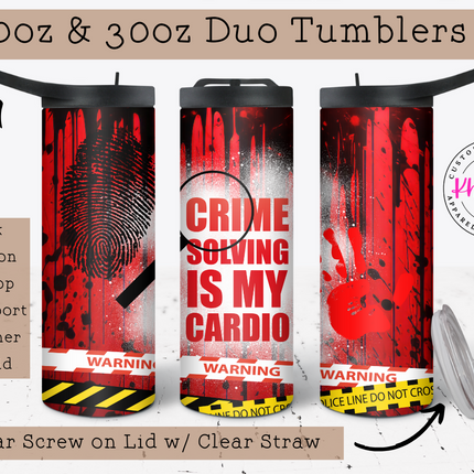 Solving Crime is my Cardio 20oz Tumbler with Straw