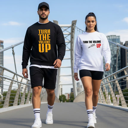 Turn The Volume Up Sweatshirt | Motivational Graphic Crewneck | Unisex Fitness Apparel | Inspirational Streetwear | Black White Music Lover Top