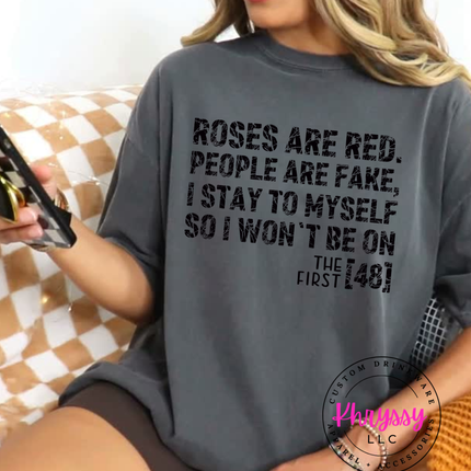 Funny Valentine's Day Shirt | Roses Are Red People Are Fake Shirt | Graphic Sweatshirt