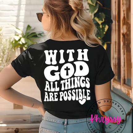 With God All Things Are Possible Unisex Shirt