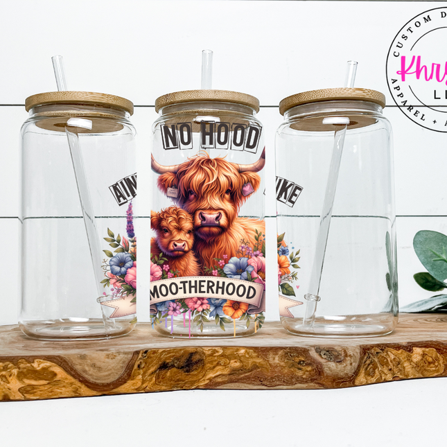 Ain't No Hood Like Moo-therhood 16oz Glass Libbey Glass