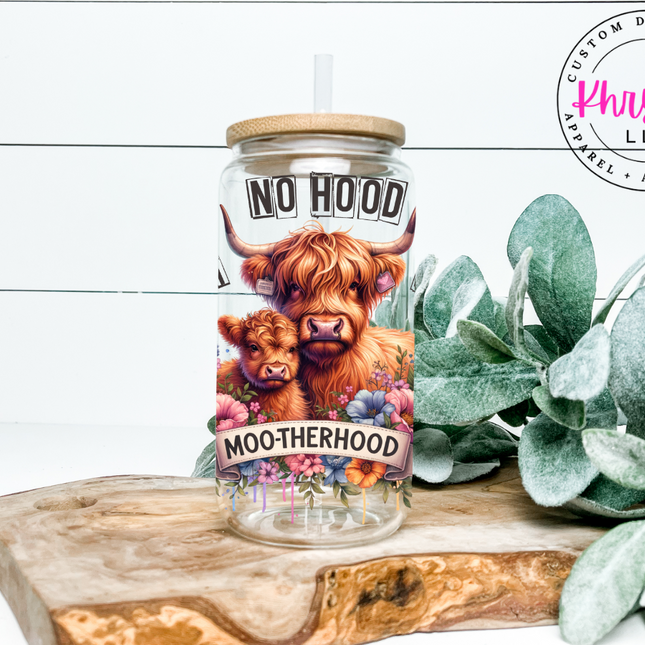 Ain't No Hood Like Moo-therhood 16oz Glass Libbey Glass