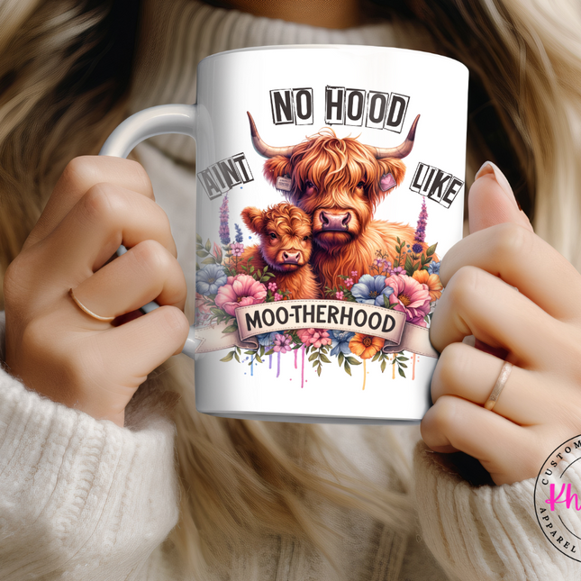 Aint No Hood Like Moo-therhood 15oz Coffee Mug