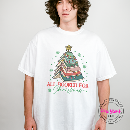 All Booked For Christmas Shirt, Book Lover Christmas Tee