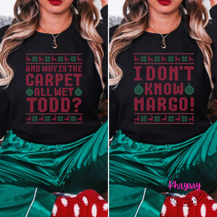 Black crewneck sweatshirt featuring ugly sweater style Todd quote lettering.