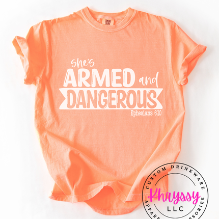 She's Armed and Dangerous Ephesians 6:10 Unisex Shirt
