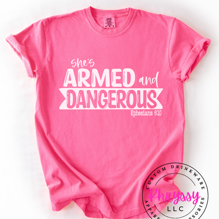 She's Armed and Dangerous Ephesians 6:10 Unisex Shirt