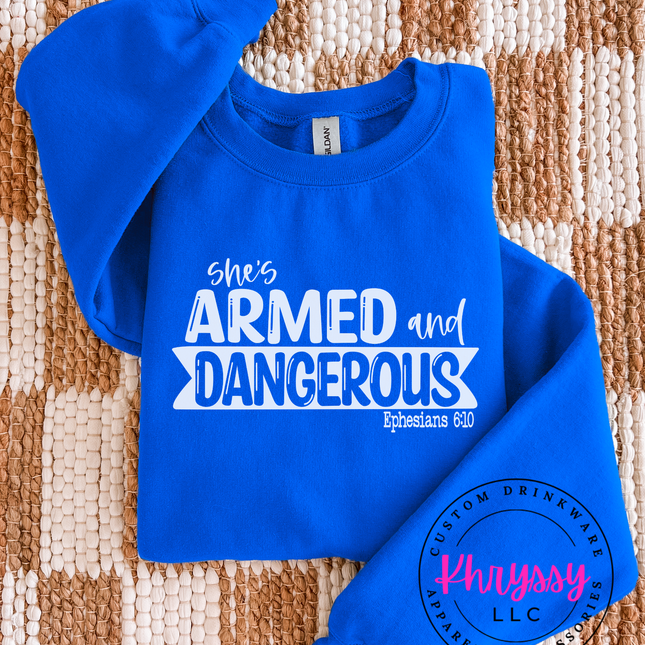 She's Armed and Dangerous Ephesians 6:10 Unisex Shirt