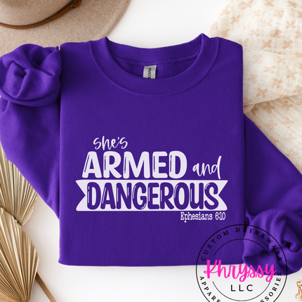 She's Armed and Dangerous Ephesians 6:10 Unisex Shirt