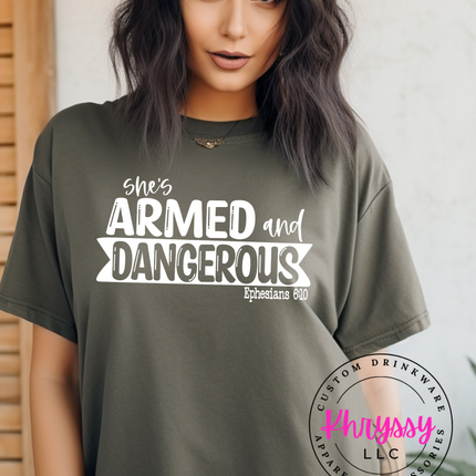 She's Armed and Dangerous Ephesians 6:10 Unisex Shirt