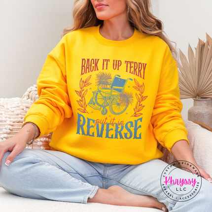 Back It Up Terry Put It In Reverse Funny Crewneck Sweatshirt