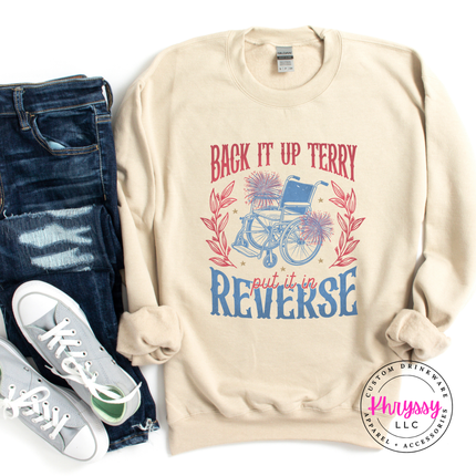 Back It Up Terry Put It In Reverse Funny Crewneck Sweatshirt