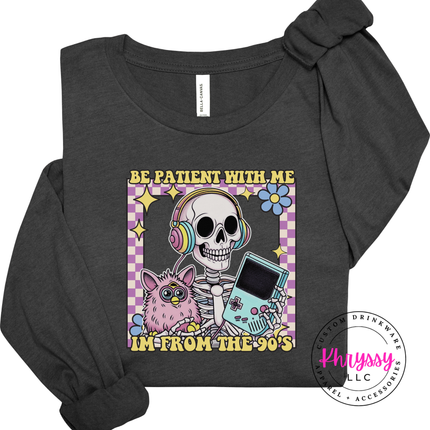 Smooth lightweight 90s nostalgia long sleeve with colorful skeleton be patient graphic