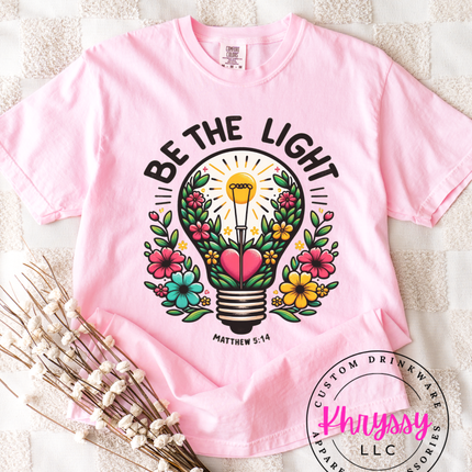 Be the Light - Inspirational Unisex Shirt!