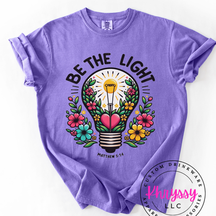 Be the Light - Inspirational Unisex Shirt!