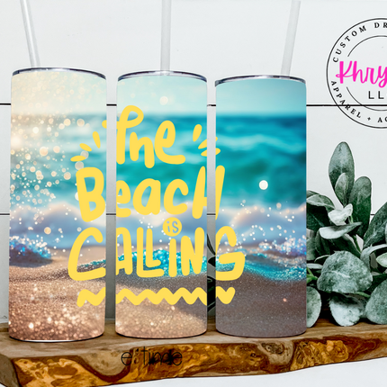 The Beach is Calling Beach Vibes 20oz Custom Tumbler with Straw