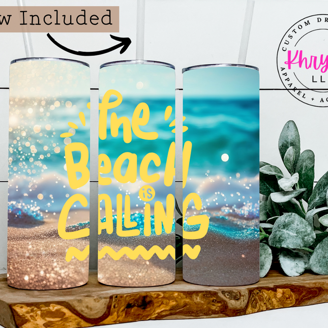The Beach is Calling Beach Vibes 20oz Custom Tumbler with Straw