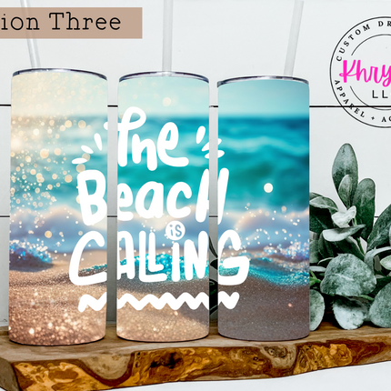 The Beach is Calling Beach Vibes 20oz Custom Tumbler with Straw