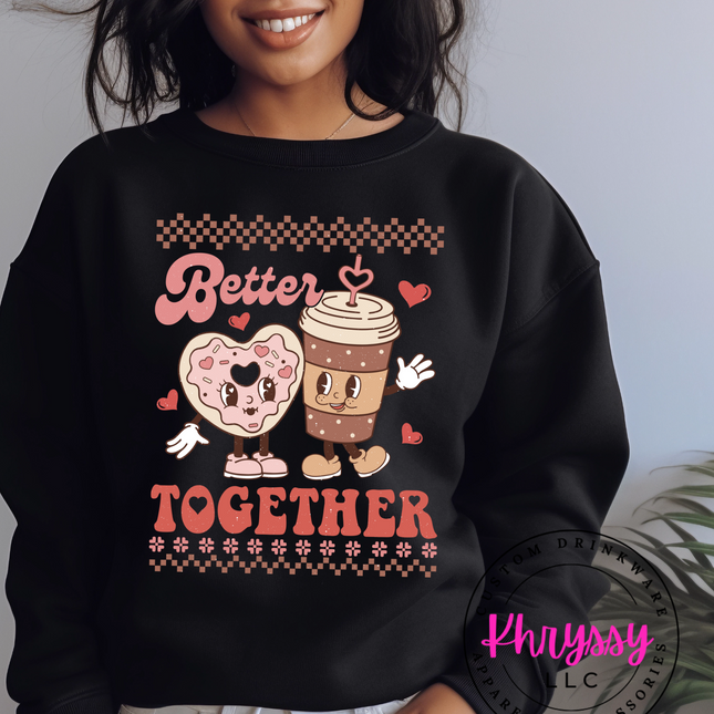 Better Together Unisex Valentine's Day Shirt