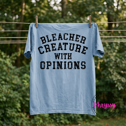 Bleacher Creature With Opinions Funny Women's Sports Gift Bold Game Day Statement
