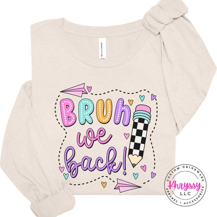 Natural Bella Canvas tee with a pastel Bruh We Back back-to-school design.