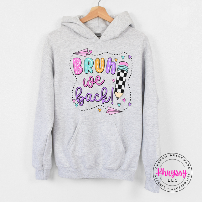 Ash gray teacher hoodie with a pastel Bruh We Back back-to-school design.