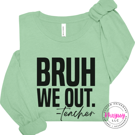 Mint long sleeve tee styled with a blunt black educator statement design.