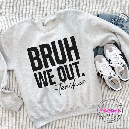 Ash grey crewneck sweatshirt with a bold black teacher humor print.