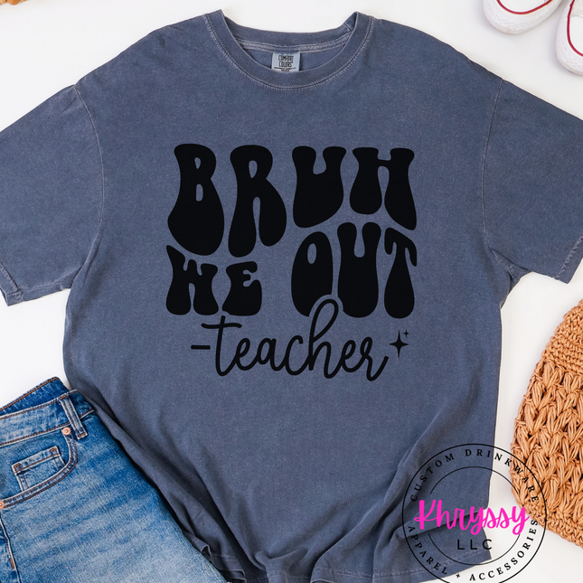 Retro Wavy "Bruh We Out" Teacher Essential Humorous Educator End-Of-Day Comfort Piece Cool Teacher Relief Lifestyle Item