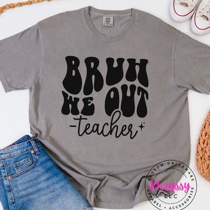 Retro Wavy "Bruh We Out" Teacher Essential Humorous Educator End-Of-Day Comfort Piece Cool Teacher Relief Lifestyle Item