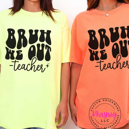 Retro Wavy "Bruh We Out" Teacher Essential Humorous Educator End-Of-Day Comfort Piece Cool Teacher Relief Lifestyle Item