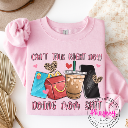 Can’t Talk Right Now Doing Mom Shit — Playful Mom Life Statement