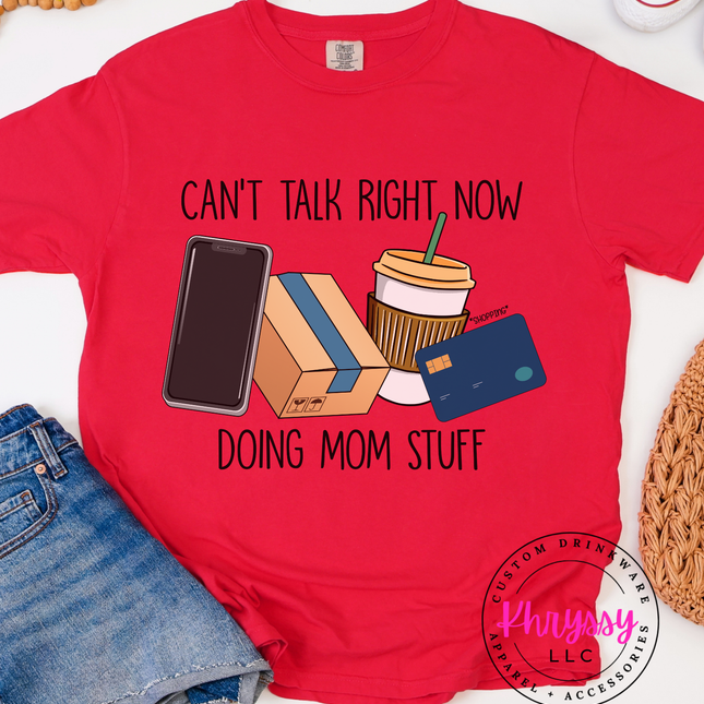 Can’t Talk Right Now Doing Mom Stuff — Busy Mom Badge