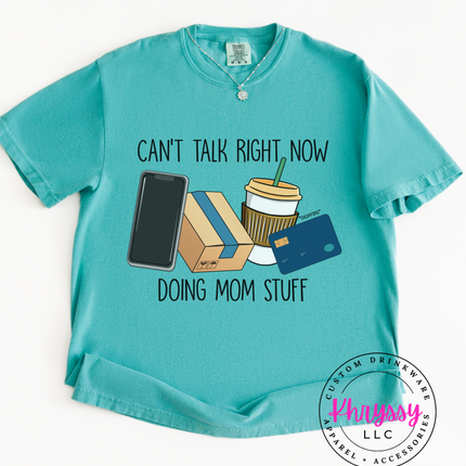 Can’t Talk Right Now Doing Mom Stuff — Busy Mom Badge
