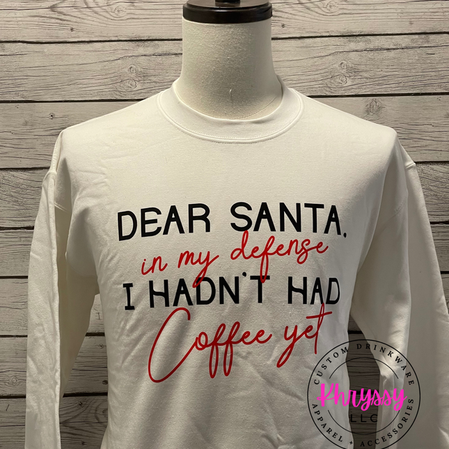 Dear Santa, In My Defense Tee