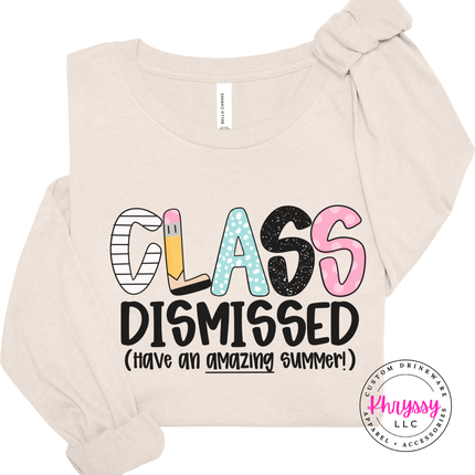 Natural cream long sleeve tee with a bright class dismissed design.