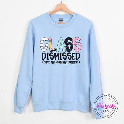 Light blue cozy crewneck styled with a cheerful class dismissed graphic.