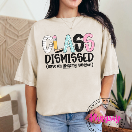 Class Dismissed Have An Amazing Summer
