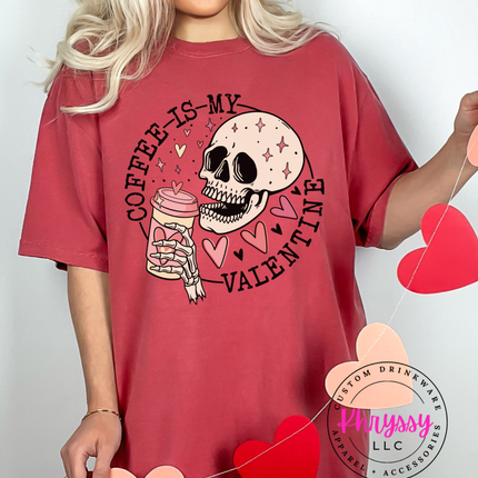 Coffee Is My Valentine | Funny Coffee Lover Anti Valentine Graphic | Caffeine Obsessed Valentine Gift