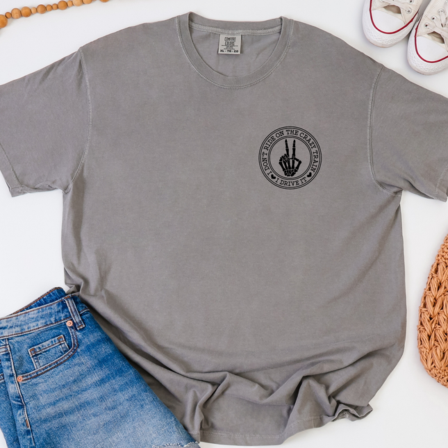 I Don’t Ride On The Crazy Train I Drive It Bold Confident Statement