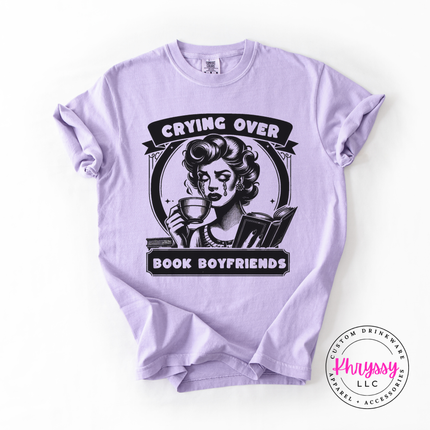 Crying Over Book Boyfriends Funny Bookish Tee for Women