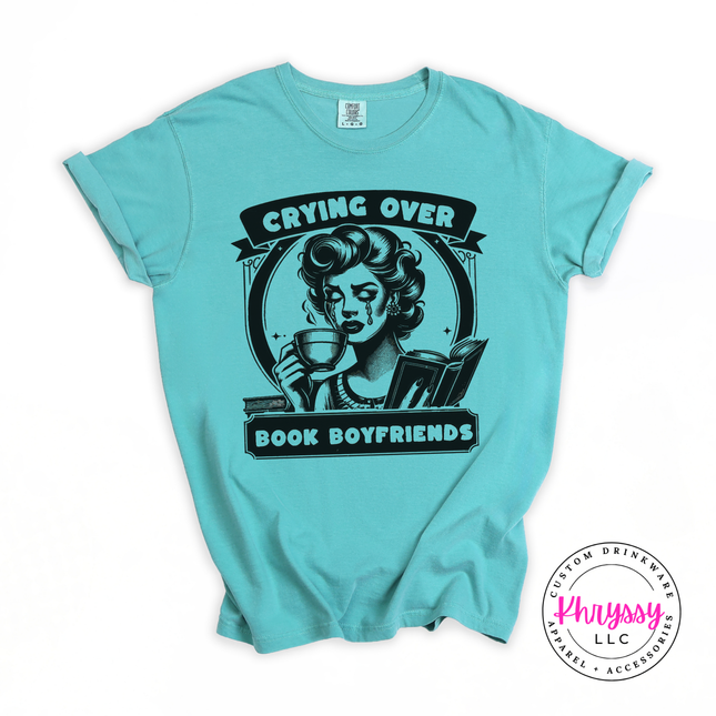 Crying Over Book Boyfriends Funny Bookish Tee for Women